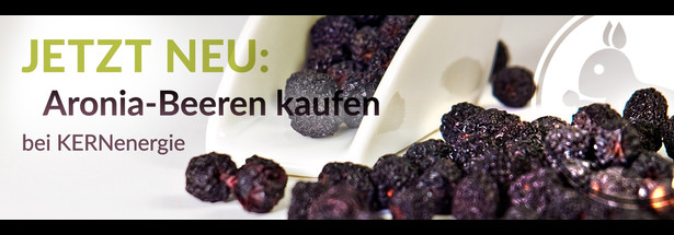 Jetzt neu: Aronia Beeren kaufen bei KERNenergie