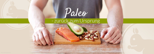 Paleo – zurück zum Ursprung