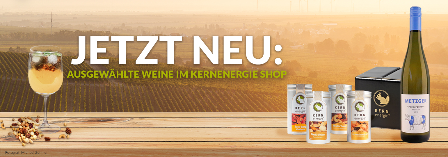 JETZT NEU: Ausgewählte Weine im KERNenergie Shop