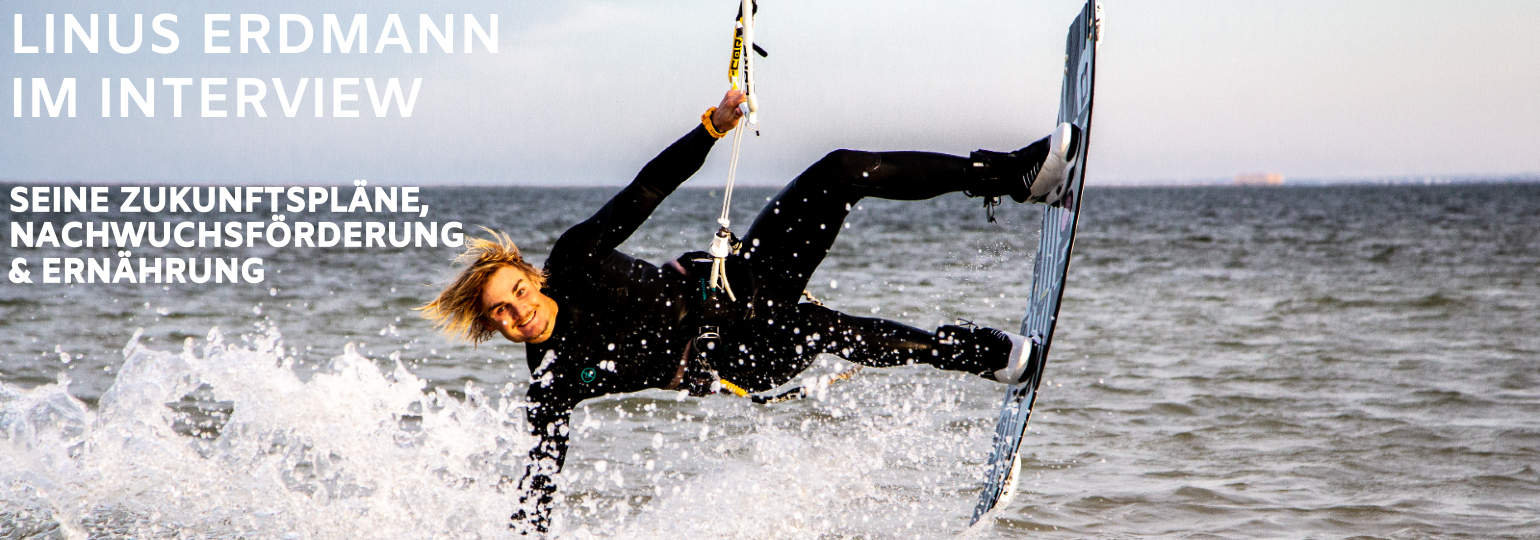 Linus Erdmann: Der Deutsche Meister im Kitesurfen über seine Wettkampf Pläne, Nachwuchsförderung und seine Ernährung